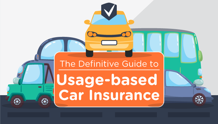 The Definitive Guide to Usage-based Car Insurance