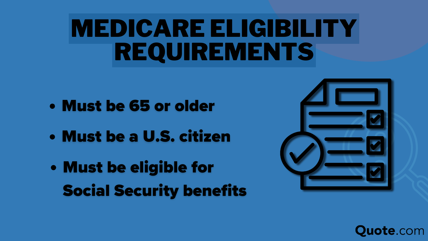 Who is eligible for Medicare: Medicare Eligibility Requirements