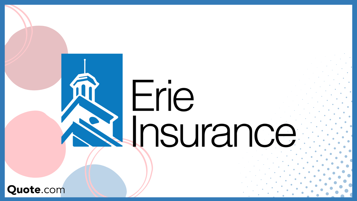 Erie insurance: Cheapest Homeowners Insurance Companies